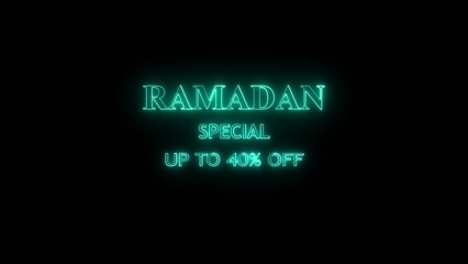 Ramadan special offer advertisement in neon style on black background promoting savings with up to 40 percent discount for festive season