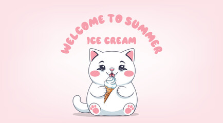 Vector cute cartoon beautiful plump white pink little sitting kitten eats ice cream. Inscription, welcome to summer. Toon nice domestic chubby cat. Pet tender pastel puss.