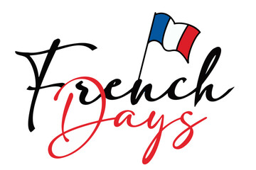 Festive vector illustration featuring the text "French Days" with elements of the French flag and the Eiffel Tower, celebrating a French-themed event or national promotion