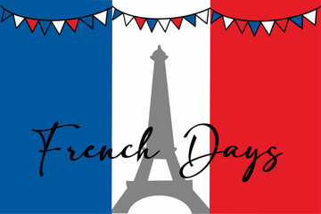 Festive vector illustration featuring the text "French Days" with elements of the French flag and the Eiffel Tower, celebrating a French-themed event or national promotion