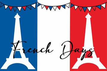 Festive vector illustration featuring the text "French Days" with elements of the French flag and the Eiffel Tower, celebrating a French-themed event or national promotion