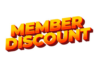 Member discount. Bold text effect for promotion design