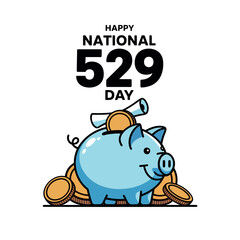 National 529 Day Piggy Bank Education Savings Graphic