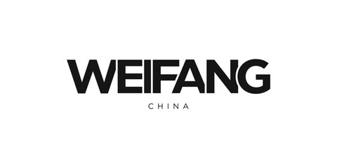 Weifang in the China emblem. The design features a geometric style, vector illustration with bold typography in a modern font. The graphic slogan lettering.
