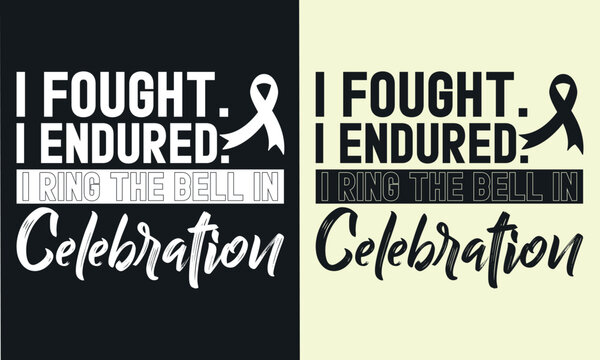 I fought, I endured, I rang the bell in celebration t shirt design. lung cancer t-shirt design.