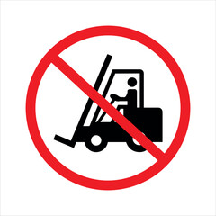 no forklift allowed sign, prohibition symbol with forklift silhouette, industrial safety notice © MouzanFaraz