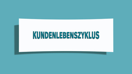 Kundenlebenszyklus (Customer lifecycle) - A card isolated on light green background.