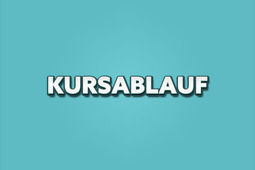 Kursablauf (Course outline) - A turquoise banner illustration with white text.