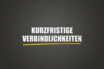 Kurzfristige Verbindlichkeiten (Short-term liabilities) - A blackboard with white text.