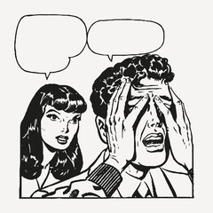 A bold, black-and-white comic-style illustration of a distressed man covering his face while a woman speaks, with empty speech bubbles for customization.