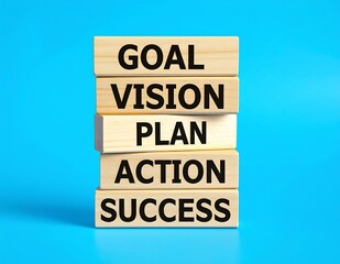 Wooden Blocks Stacked Goal, Vision, Plan, Action, Success