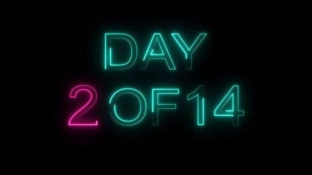Day 2 of 14 neon text animation. graphic for workout challenge, fitness countdown, or daily motivation videos. black background 4k video.
