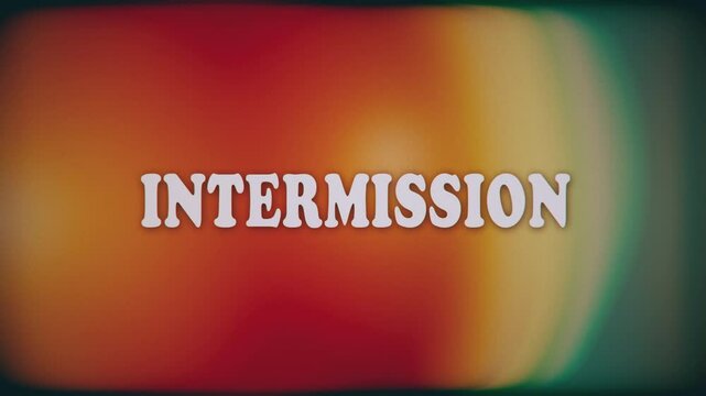 Intermission text in vintage, retro film or videotape era font and color style. Also available in a version processed through videotape for authentic film/tape damage effect.