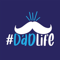 DadLife, Funny Dad T shirt Design