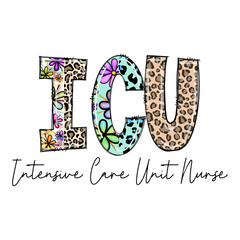 ICU Intensive Care Unit Nurse Design with Flowers and Leopard Print