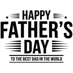 Happy Father's Day to the Best Dad in the World