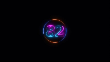 Abstract Neon text number icon, business 82 number background 4k illustration.