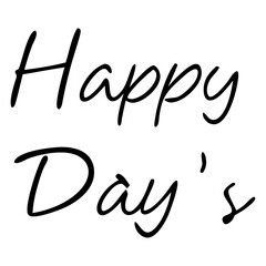 Obraz premium Happy Days typography png