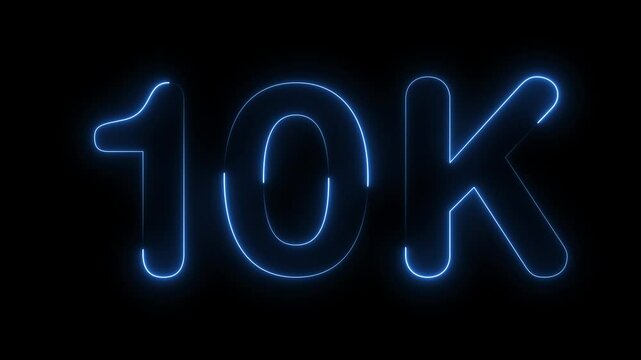 Glowing neon light 10k followers or subscribers celebration text animation on black background, Number 10k Neon Futuristic Effect, Trendy Glow Lighting, 10k
