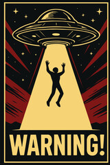 Alien Abduction Warning Poster Retro Style Illustration © mdalhazsarkar