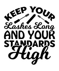 Keep Your Lashes Long And Your Standards High