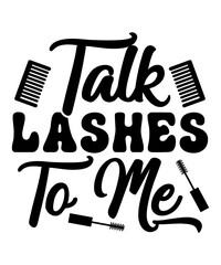 Talk Lashes To Me