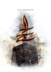 Hajj Mabroor: A Watercolor Hajj Mubarak Card Poster for Celebration of Islamic Pilgrimage