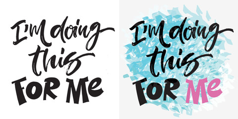 Trendy hand drawn doodle lettering quote. Lettering for t-shirt design, mug print, bag print, clothes fashion. 100% hand drawn vector image.