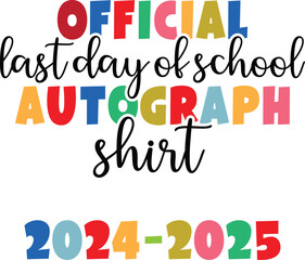 Last Day Of School 2025 Svg, Teacher Png