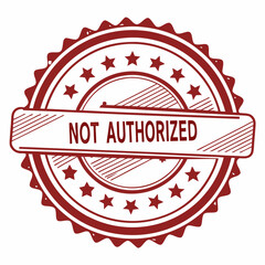 Obraz premium Not authorized stamp in vector illustration
