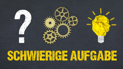 schwierige Aufgabe	

