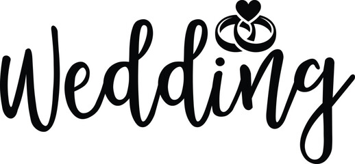Wedding typography design on plain white transparent isolated background for card, shirt, hoodie, sweatshirt, apparel, tag, mug, icon, poster or badge
