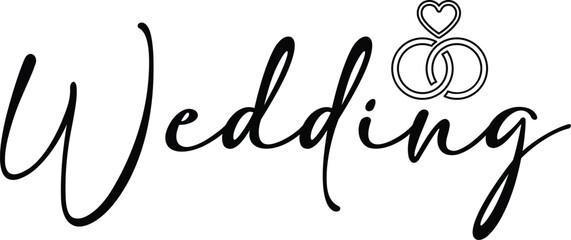 Wedding typography design on plain white transparent isolated background for card, shirt, hoodie, sweatshirt, apparel, tag, mug, icon, poster or badge