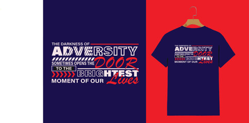 "Adversity Opens the Door – Motivational Quote T-Shirt for Inspiration & Resilience"

