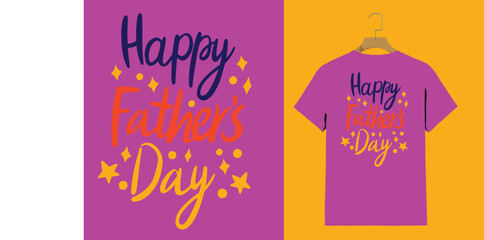 "HAPPY FATHER S DAY T-Shirt Design – Colorful Father’s Day Typography with Stars"

