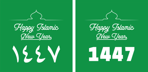 Happy Islamic New Hijri Year 1447 with Arabic number, white text with mosque silhouette isolated on green background. Minimalist Elegant Islamic New Year 1447 Hijriyah.