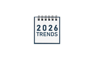 2026 Trends calendar design on light blue backdrop. Great for business strategy and future planning visuals close up