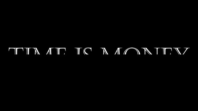 Time is money text in white color with black background in a simple typography