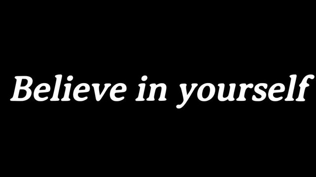 Believe in Yourself - Motivational Message for Self-Confidence and Empowerment