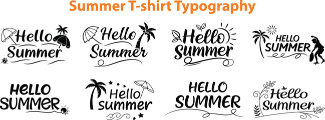 Set of summer vector typography for t-shirts, Hello summer lettering vector illustration.