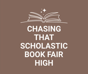Chasing that scholastic book fair high