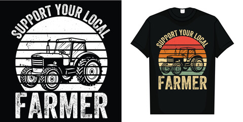Support your local farmers market agriculture. T-Shirt