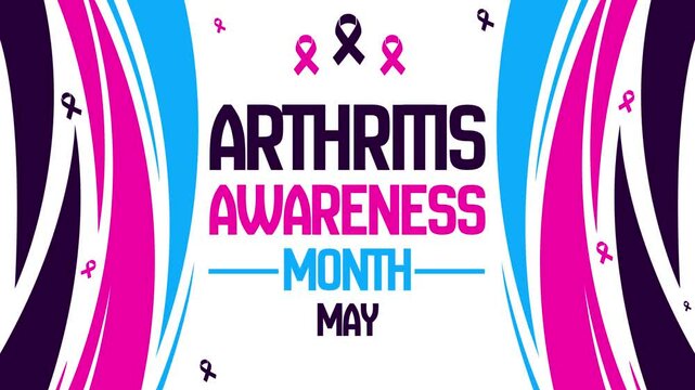 May is observed as Arthritis Awareness Month to spread awareness about the disease, 4k animation with ribbons and typography.