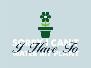 Things I do in my spare time stylish plant vibes graphic art  