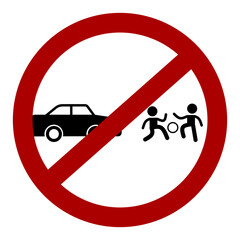 "Do not play near the traffic" sign / icon