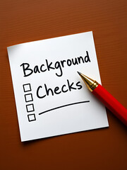 Writing note showing Background Checks. Business concept for looking up compiling criminal records for Organization