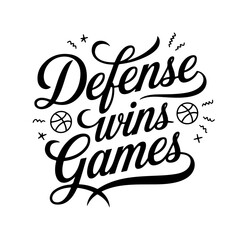Defense Wins Games. Vector Design Isolated on White Background