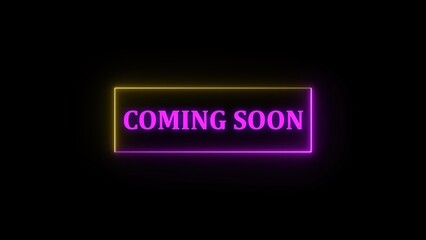 Vibrant neon sign announcing coming soon with glowing pink and yellow colors on a sleek black background for promotions