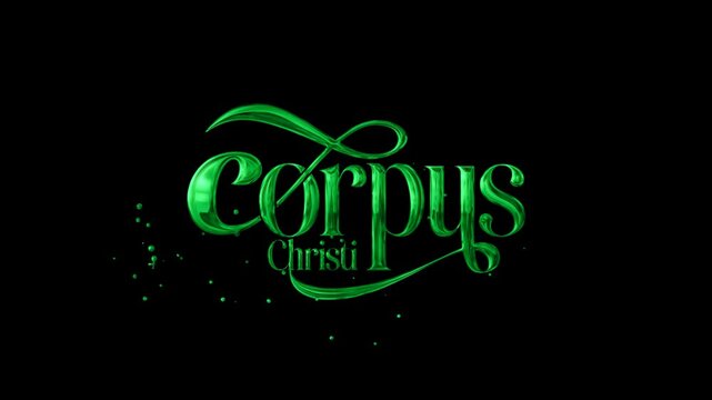 Corpus Christi lettering text animation in green with sparkling effects and transparent background