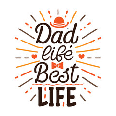 Dad Life Best Life Starburst Typography with Hat Accent